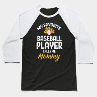 Womens My Favorite Baseball Player Mommy Sunflower Mom Mama Women Baseball T-Shirt